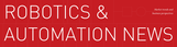 Robotics and Automation News