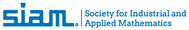 Society for Industrial and Applied Mathematics